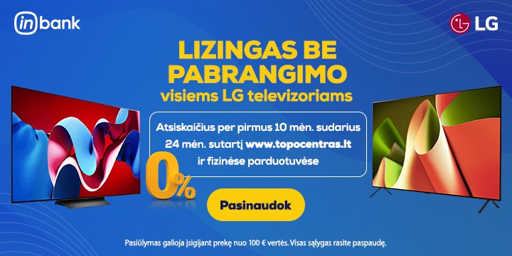 Lizingas be pabrangimo per 10 mėn. atrinktoms prekėms! | LG Televizoriai