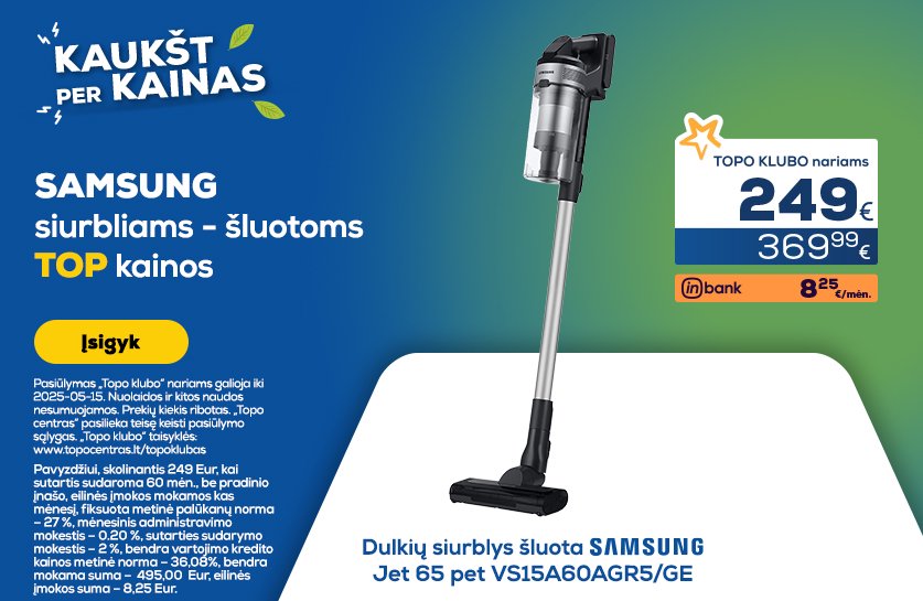 Samsung dulkių siurbliams - šluotoms TOP kainos!