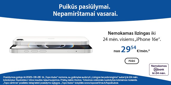 Atrinktiems Apple įrenginiams lizingas be jokio pabrangimo iki 24 mėn. | iPhone 16e