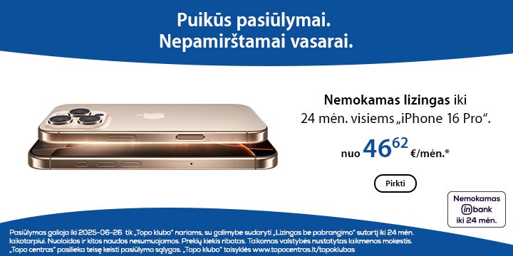 Atrinktiems Apple įrenginiams lizingas be jokio pabrangimo iki 24 mėn. | iPhone 16 Pro