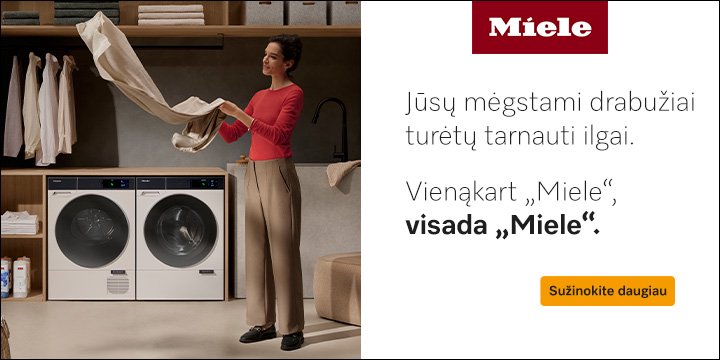 Mėgstami drabužiai tarnaus ilgiau su MIELE