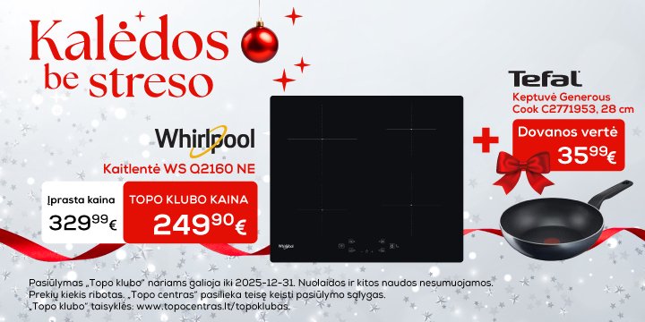 Perkant Whirpool kaitlentė, keptuvę Tefal gaukite už 0,01 €