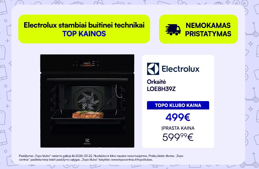 ELECTROLUX Stambiai buitinei technikai TOP kainos + nemokamas pristatymas