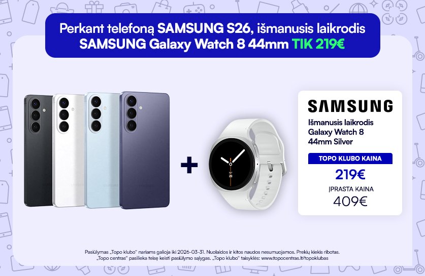 Pirk Samsung S26 serijos telefoną ir gauk nuolaidą laikrodžiui