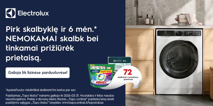 ELECTROLUX Perkant atrinktą stambią buitinę techniką gaukite dovanų!