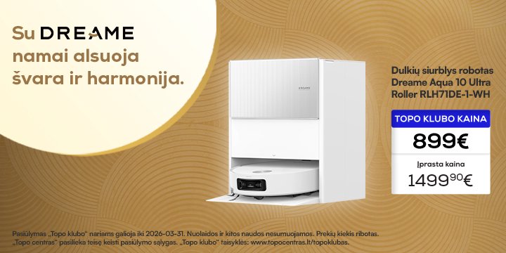 Dreame valymo įrangai TOP kainos!