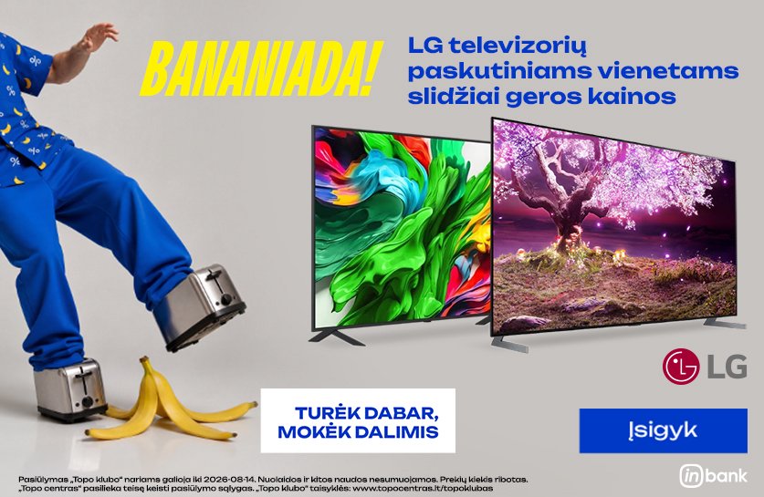 LG Čiupk kol yra! Paskutiniai televizorių vienetai TOP kainomis