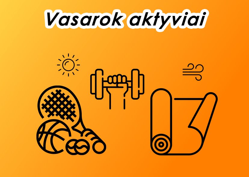 Vasarok aktyviai