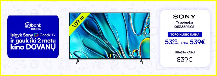 Sony televizoriams lizingas be pabrangimo per 10 mėn!